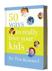 50 Ways To Really Love Your Kids